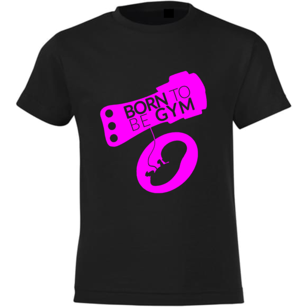 Born To Be Gym Tee-Shirt Fille